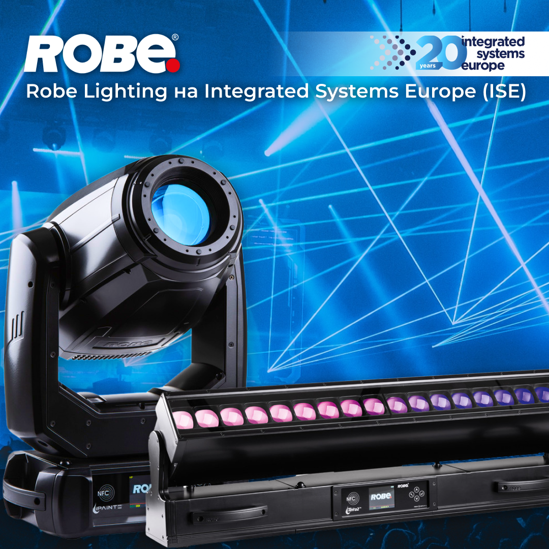 Robe Lighting на Integrated Systems Europe (ISE) в Барселоне!